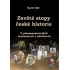 Zaváté stopy české historie