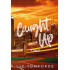 Caught Up - V pasci