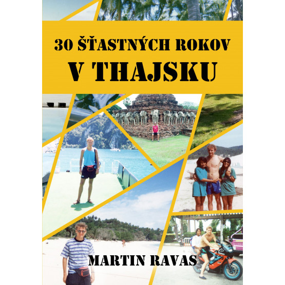 30 šťastných rokov v Thajsku