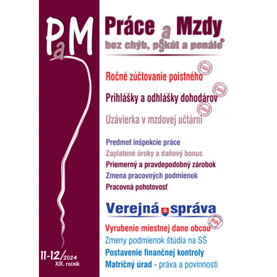 Práce a Mzdy bez chýb, pokút a penále č. 11-12 / 2024 - Ročné zúčtovanie poistného