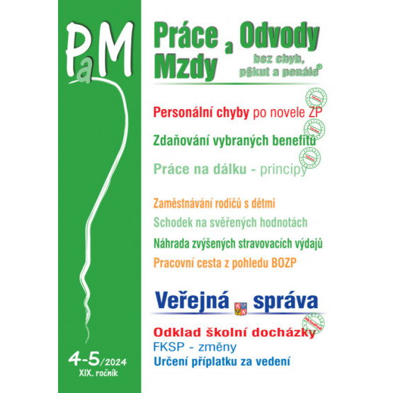 Práce, odvody a mzdy bez chyb, pokut a penále č. 4-5 / 2024 - Jak předejít personálním chybám po novele zákoníku práce