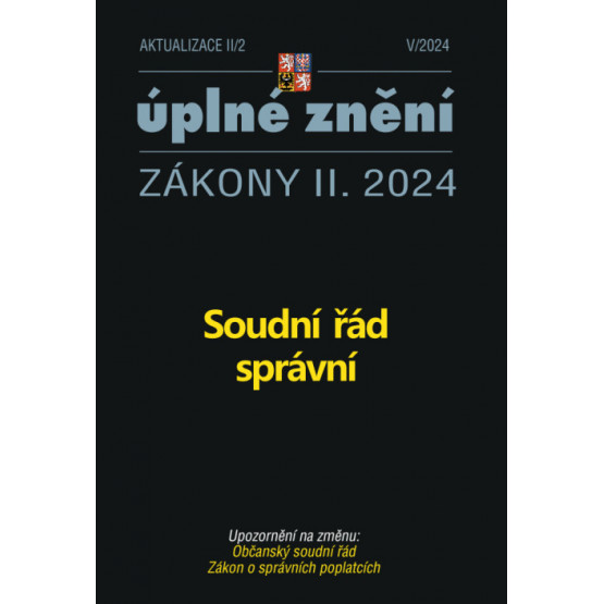 Aktualizace II/2 / 2024 - Soudní řád správní