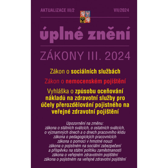 Aktualizace III/2 / 2024 - o sociálních službách, o nemocenském pojištění