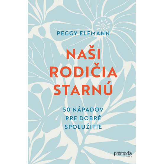 Naši rodičia starnú
