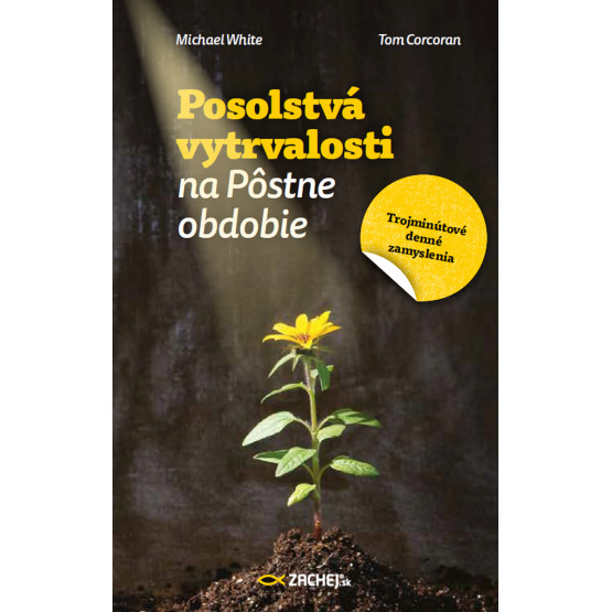 Posolstvá vytrvalosti na Pôstne obdobie