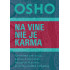 Na vine nie je karma