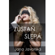 Zůstaň slepá
