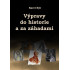 Výpravy do historie a za záhadami