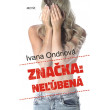 Značka: Neľúbená