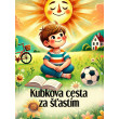Kubkova cesta za šťastím