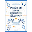 Prečo sú dánski tínedžeri šťastní?