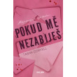 Pokud mě nezabiješ