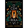 O čem řeka ví