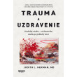 Trauma a uzdravenie