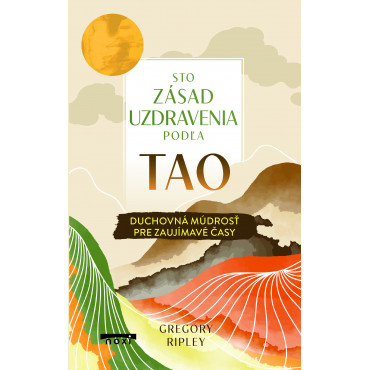 Sto zásad uzdravenia podľa Tao