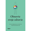 Obnovte si svoje zdravie