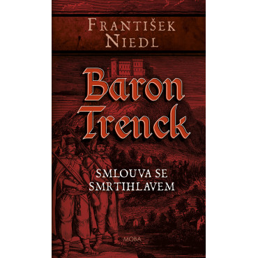 Baron Trenck: Smlouva se smrtihlavem