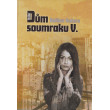 Dům soumraku 5