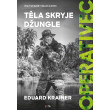 Operativec: Těla skryje džungle