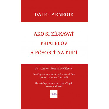 Ako si získavať priateľov a pôsobiť na ľudí