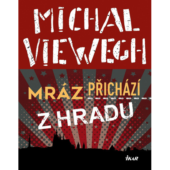Mráz přichází z Hradu