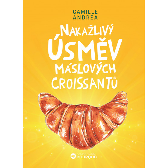 Nakažlivý úsměv máslových croissantů