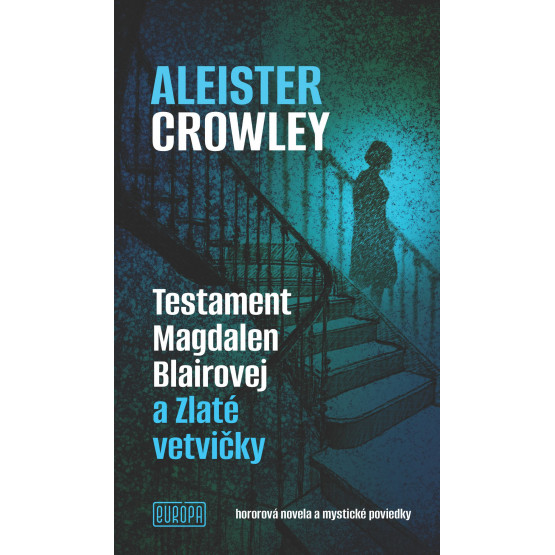 Testament Magdalen Blairovej a&nbsp;Zlaté vetvičky