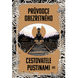 Průvodce obezřetného cestovatele Pustinami