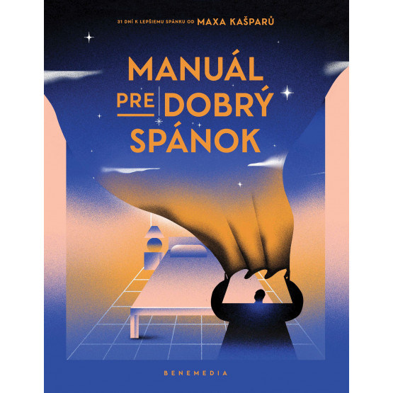 Manuál pre dobrý spánok