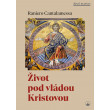 Život pod vládou Kristovou