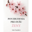 Povzbudenia pre dušu ženy