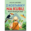 Z&nbsp;Kostariky na Kubu, chceš-li dostat přes hubu