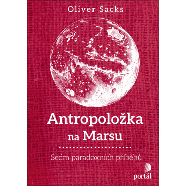 Antropoložka na Marsu - Sedm paradoxních příběhů
