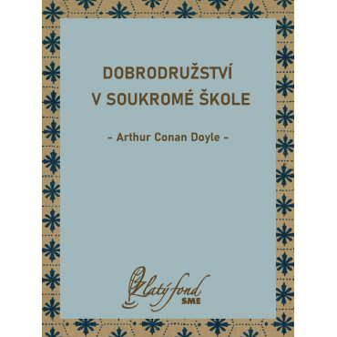 Dobrodružství v soukromé škole