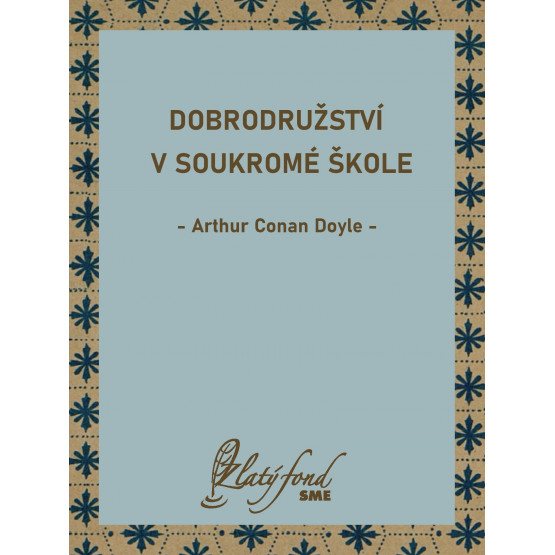 Dobrodružství v soukromé škole