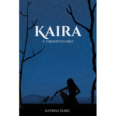 Kaira a tajomstvo krvi