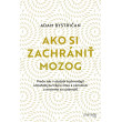 Ako si zachrániť mozog