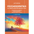 Psychosomatika pro lékaře, psychoterapeuty i laiky