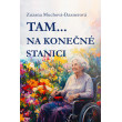 Tam… na konečné stanici