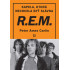 R.E.M.