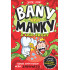 Bany versus Manky a liga zkázy