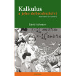 Kalkulus a jeho dobrodružství - Matematika pro odvážné