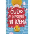Čudo v továrni na džem