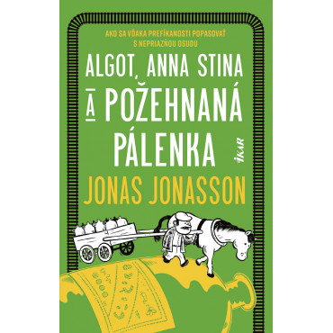 Algot, Anna Stina a požehnaná pálenka