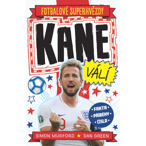 Kane. Fotbalové superhvězdy