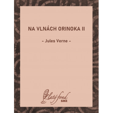 Na vlnách Orinoka II