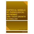 Empirical models of phonological networks and their growth in English