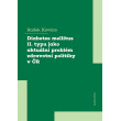 Diabetes mellitus II. typu jako aktuální problém zdravotní politiky v ČR