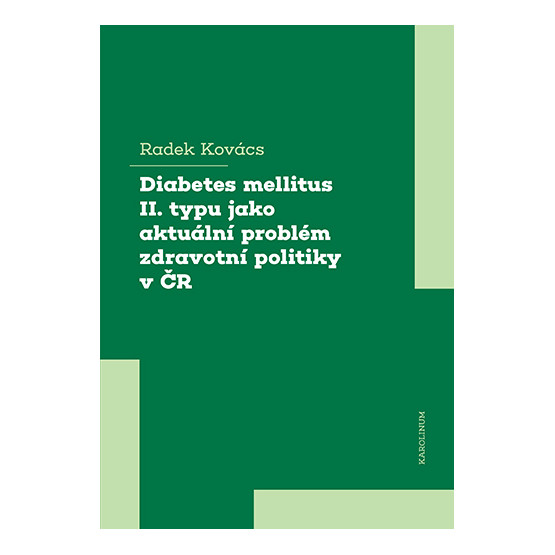 Diabetes mellitus II. typu jako aktuální problém zdravotní politiky v ČR