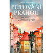 Putování Prahou